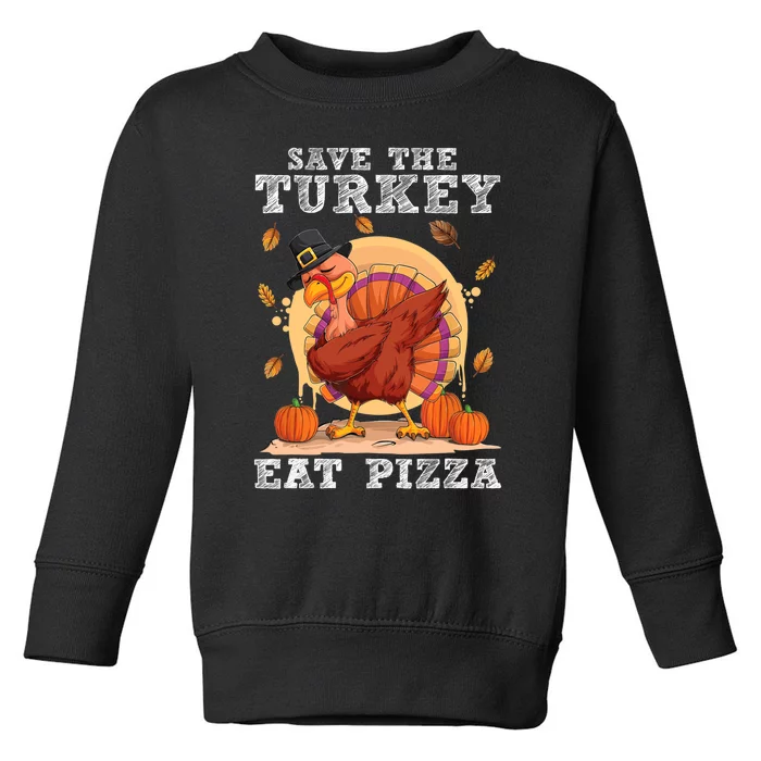 Save A Turkey Eat Pizza Shirt Thanksgiving Adult Vegan Toddler Sweatshirt