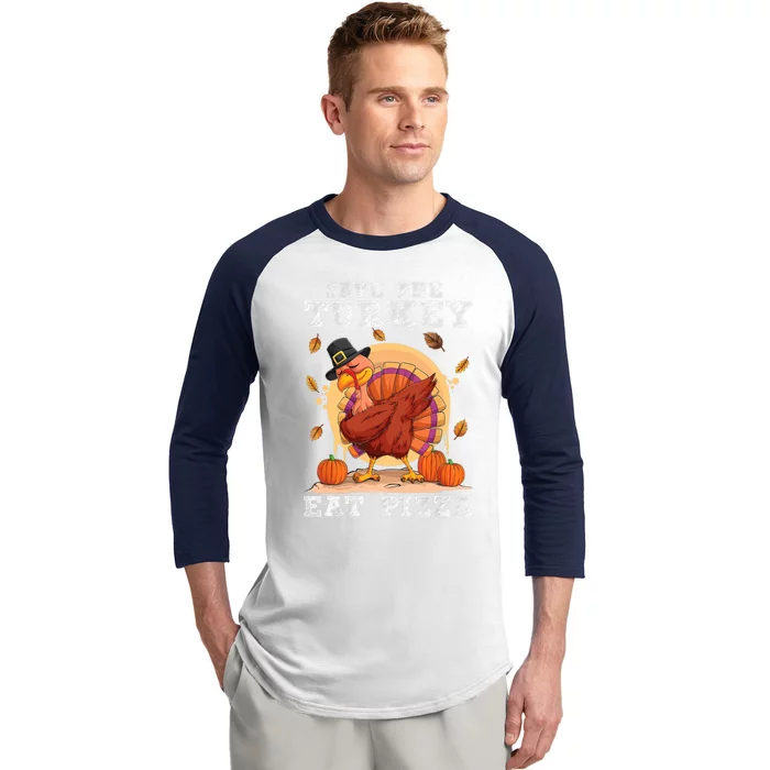 Save A Turkey Eat Pizza Shirt Thanksgiving Adult Vegan Baseball Sleeve Shirt