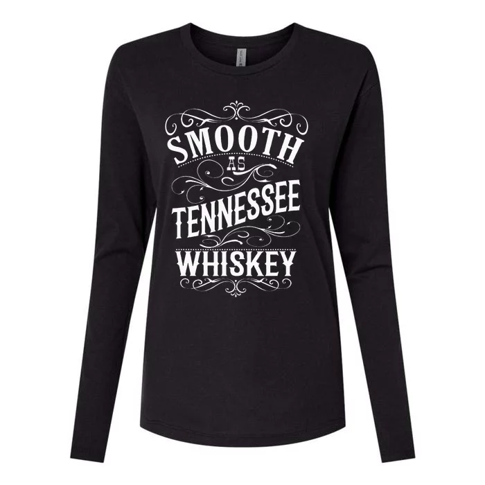 Smooth As Tennessee Whiskey Womens Cotton Relaxed Long Sleeve T-Shirt