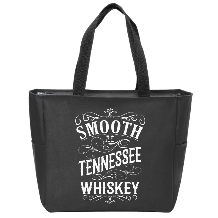 Smooth As Tennessee Whiskey Zip Tote Bag