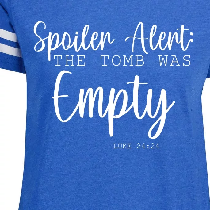 Spoiler Alert The Tomb Was Empty Luke 24:24 Enza Ladies Jersey Football T-Shirt