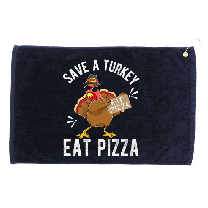 Save A Turkey Eat Pizza Thanksgiving Vegan Grommeted Golf Towel