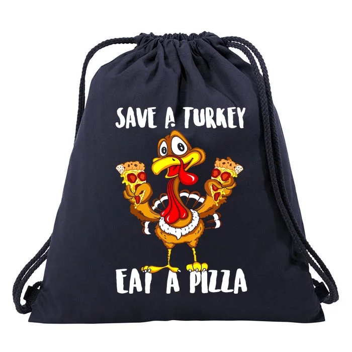 Save A Turkey Eat Pizza Thanksgiving Shirt Adult Vegan Drawstring Bag