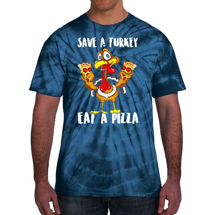 Save A Turkey Eat Pizza Thanksgiving Shirt Adult Vegan Tie-Dye T-Shirt