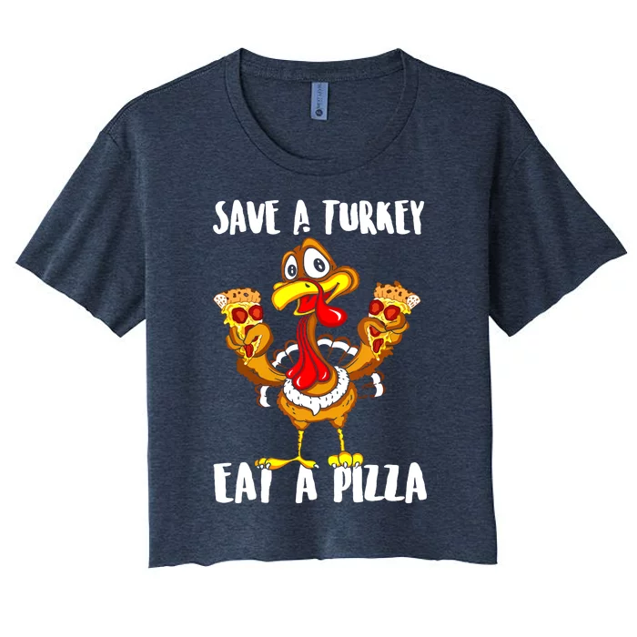 Save A Turkey Eat Pizza Thanksgiving Shirt Adult Vegan Women's Crop Top Tee