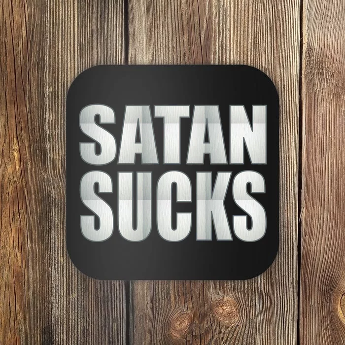 Satan Sucks Coaster