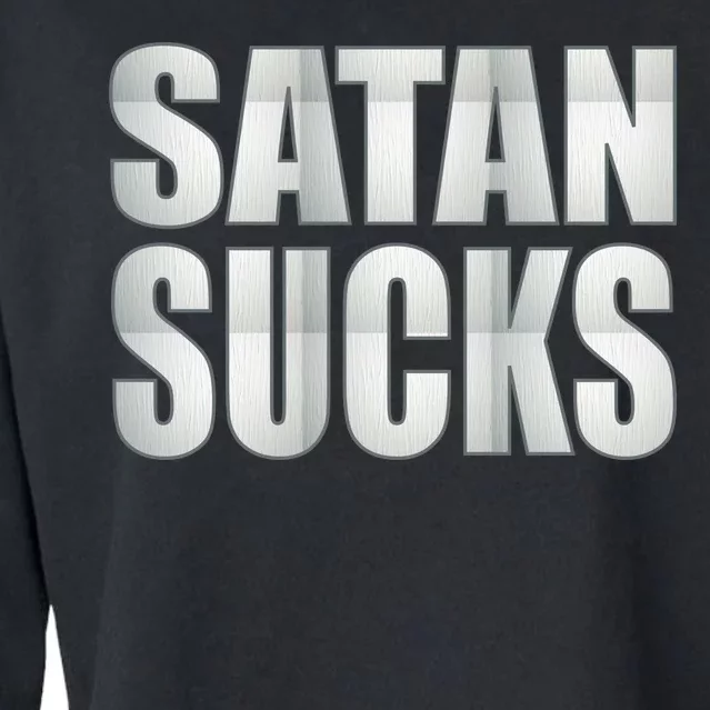 Satan Sucks Cropped Pullover Crew