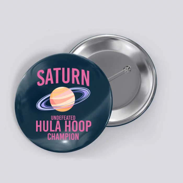 Saturn Undefeated Hula Hoop Button