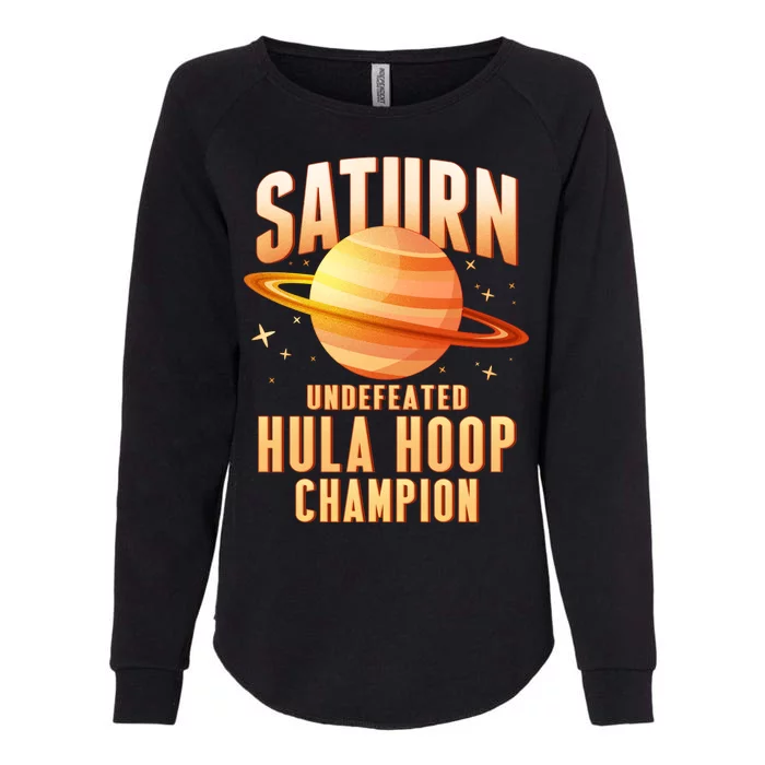 Saturn Undefeated Hula Hoop Champion Womens California Wash Sweatshirt