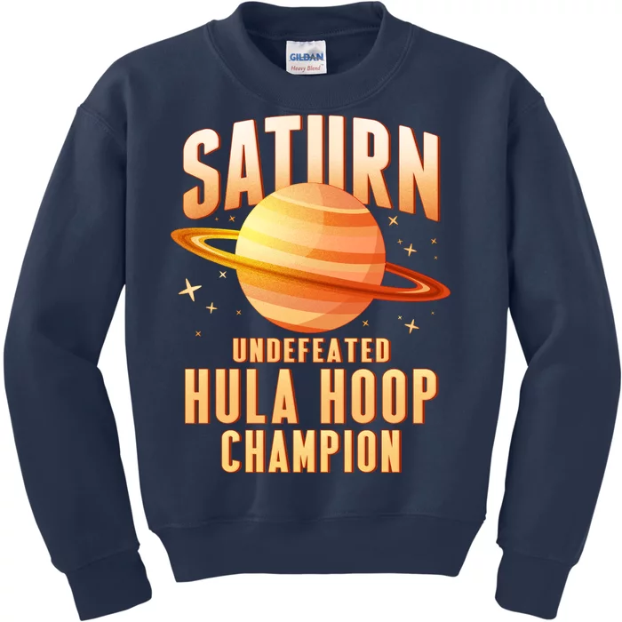 Saturn Undefeated Hula Hoop Champion Kids Sweatshirt