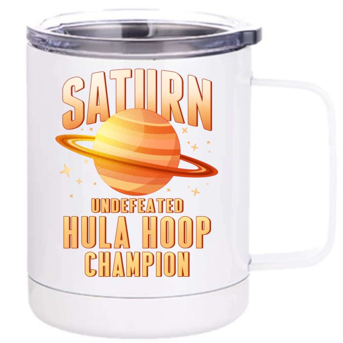 Saturn Undefeated Hula Hoop Champion Front & Back 12oz Stainless Steel Tumbler Cup