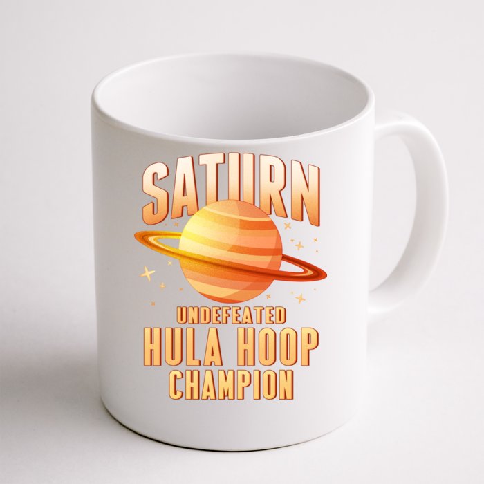 Saturn Undefeated Hula Hoop Champion Front & Back Coffee Mug