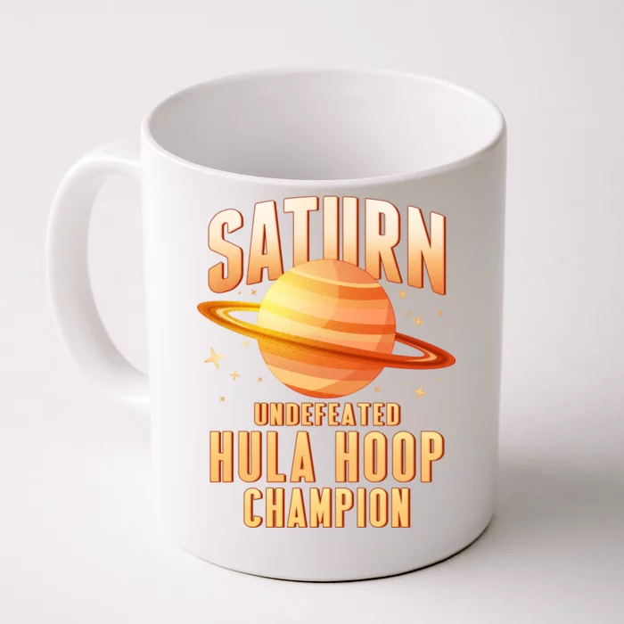 Saturn Undefeated Hula Hoop Champion Front & Back Coffee Mug