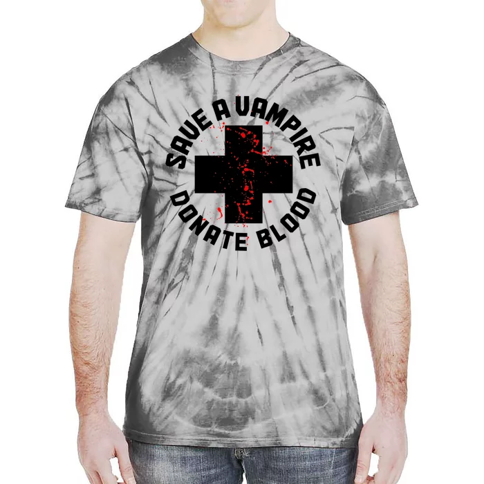 Save A Vampire Donate Blood Funny Nurse Halloween Costume Gift Tie-Dye T-Shirt