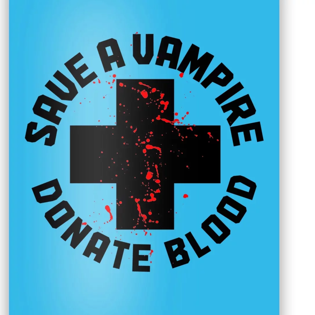 Save A Vampire Donate Blood Funny Nurse Halloween Costume Gift Poster