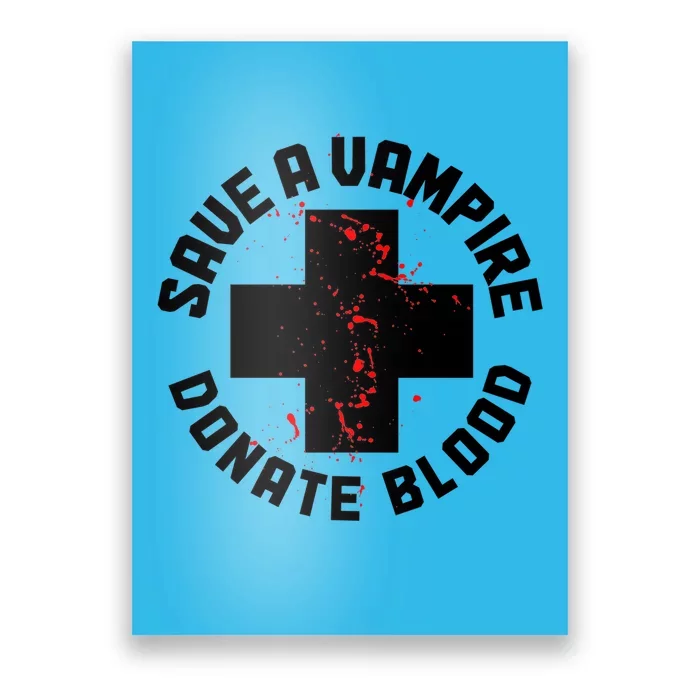 Save A Vampire Donate Blood Funny Nurse Halloween Costume Gift Poster