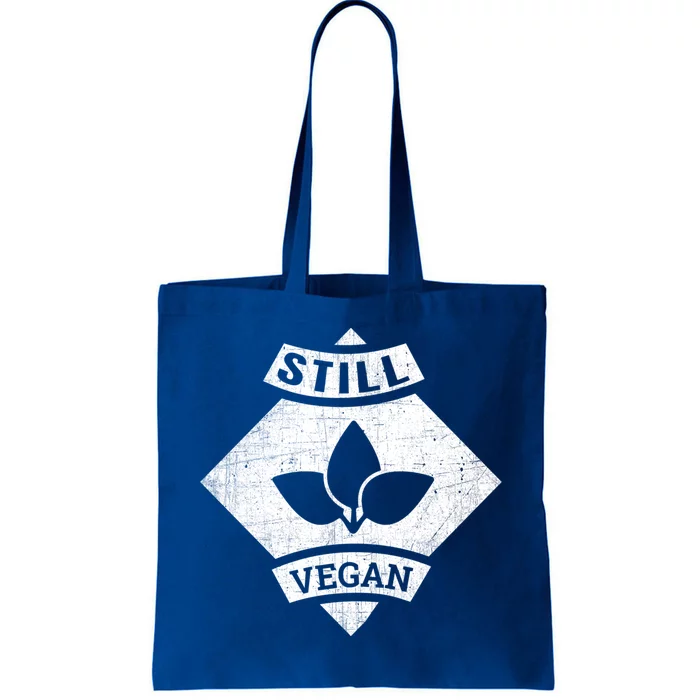 Still A Vegan Funny Vegetarian Veggie Plant Powered Gift Tote Bag