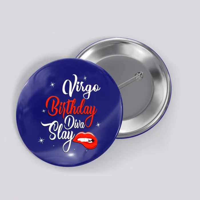 September August Virgo Birthday Diva Slay Zodiac Cute Gift Button