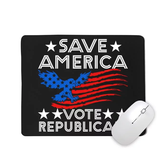 Save America Vote Republican Proud Conservative American Mousepad