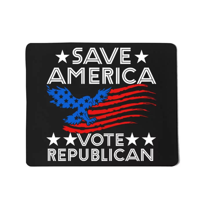 Save America Vote Republican Proud Conservative American Mousepad