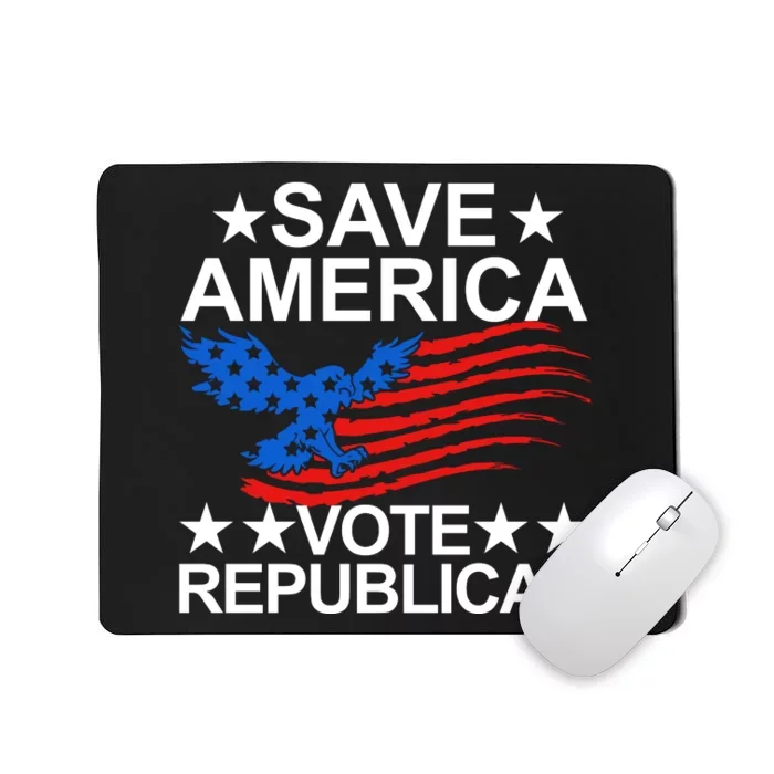 Save America Vote Republican Proud Conservative American Mousepad