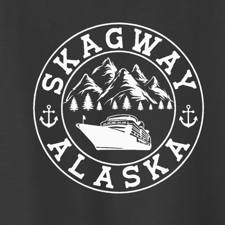 Skagway Alaska Vacation Souvenir And Cruise Gifts Toddler T-Shirt