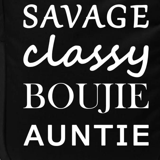 Savage Classy Bougie Auntie Funny Aunt Impact Tech Backpack