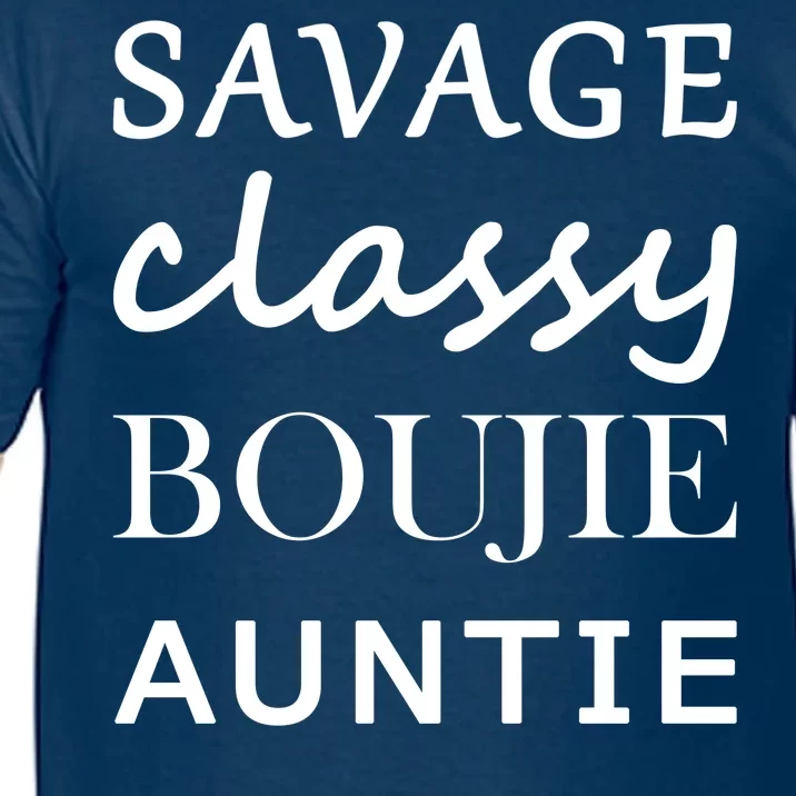 Savage Classy Bougie Auntie Funny Aunt Comfort Colors T-Shirt