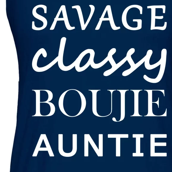 Savage Classy Bougie Auntie Funny Aunt Ladies Essential Flowy Tank