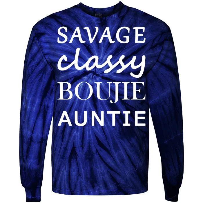 Savage Classy Bougie Auntie Funny Aunt Tie-Dye Long Sleeve Shirt