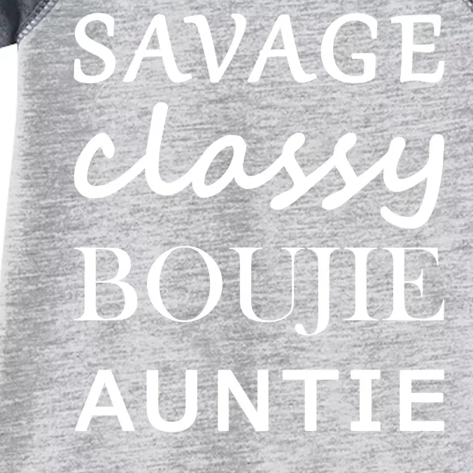 Savage Classy Bougie Auntie Funny Aunt Infant Baby Jersey Bodysuit