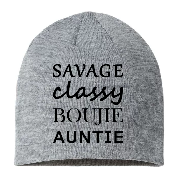 Savage Classy Bougie Auntie Funny Aunt 8 1/2in Sustainable Knit Beanie