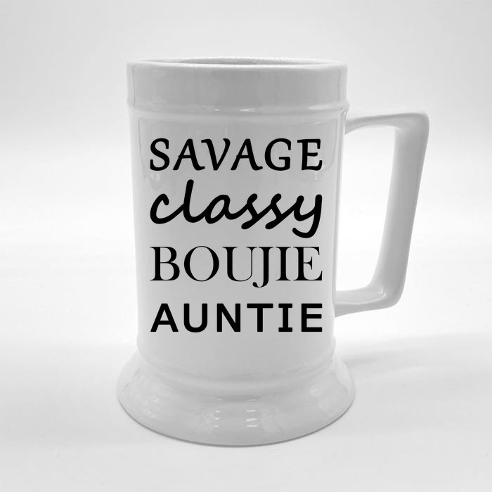 Savage Classy Bougie Auntie Funny Aunt Front & Back Beer Stein