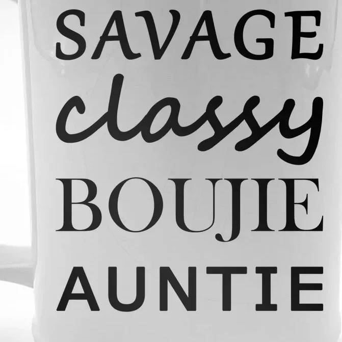 Savage Classy Bougie Auntie Funny Aunt Front & Back Beer Stein