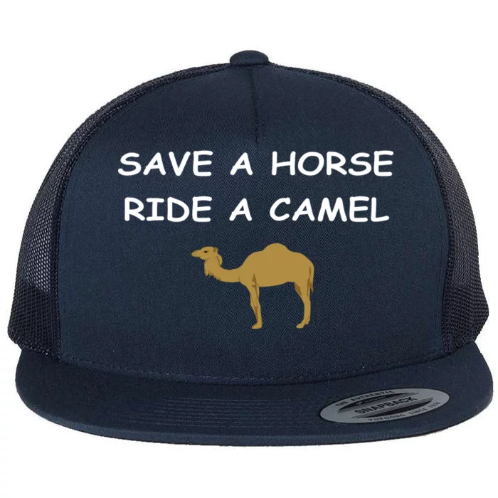 Save A Horse Ride A Camel Funny Flat Bill Trucker Hat