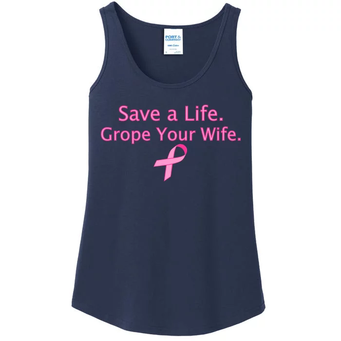 Save a Life Grope Your Wife Breast Cancer Ladies Essential Tank