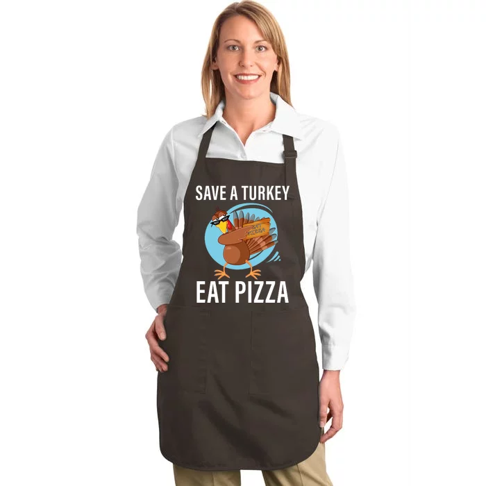 Save A Turkey Eat A Pizza Full-Length Apron With Pocket