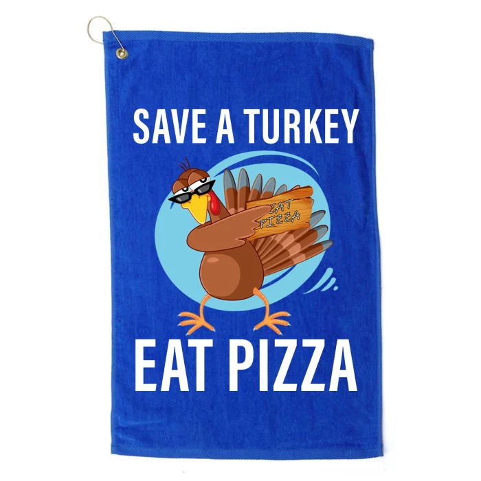 Save A Turkey Eat A Pizza Platinum Collection Golf Towel