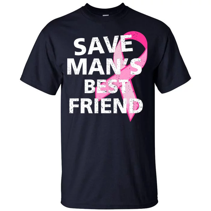 Save Man's Best Friend Breast Cancer Ribbon Tall T-Shirt