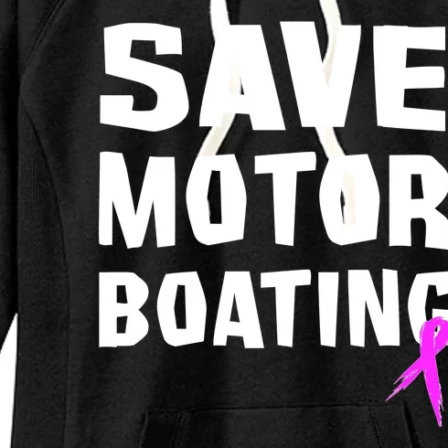 Save Motor Boating Breast Cancer Women's Fleece Hoodie