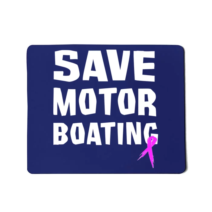 Save Motor Boating Breast Cancer Mousepad