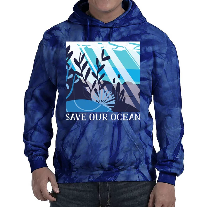 Save Our Ocean Tie Dye Hoodie