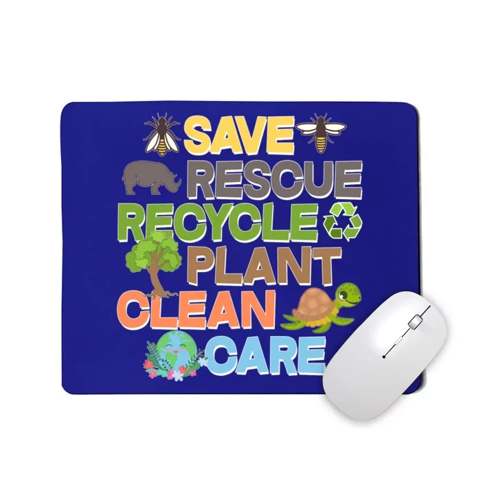 Save Rescue Recycle Plant Clean Care Earth Day Mousepad