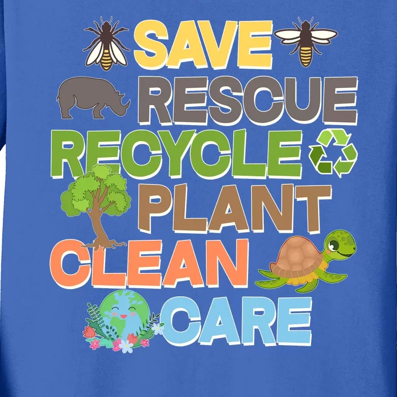 Save Rescue Recycle Plant Clean Care Earth Day Kids Long Sleeve Shirt