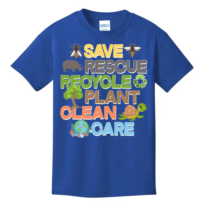 Save Rescue Recycle Plant Clean Care Earth Day Kids T-Shirt