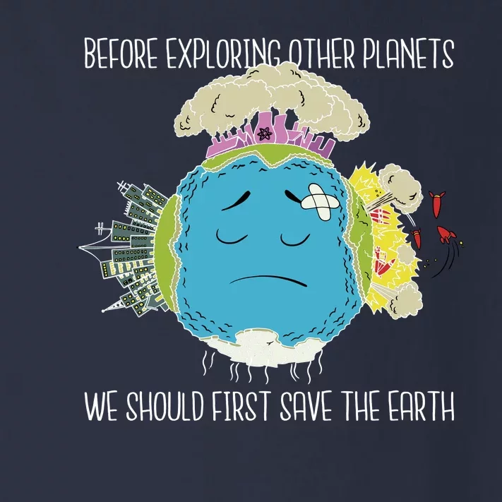 Save The Earth Before Exploring Other Planets Toddler Long Sleeve Shirt