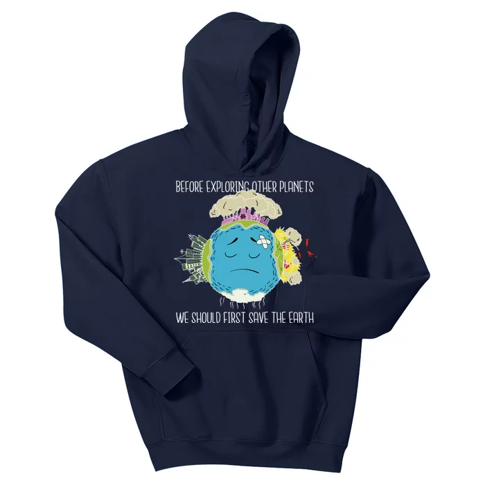 Save The Earth Before Exploring Other Planets Kids Hoodie