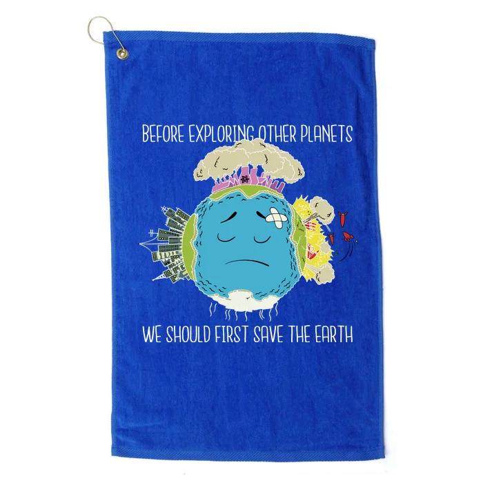 Save The Earth Before Exploring Other Planets Platinum Collection Golf Towel