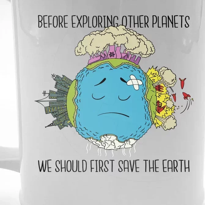 Save The Earth Before Exploring Other Planets Front & Back Beer Stein