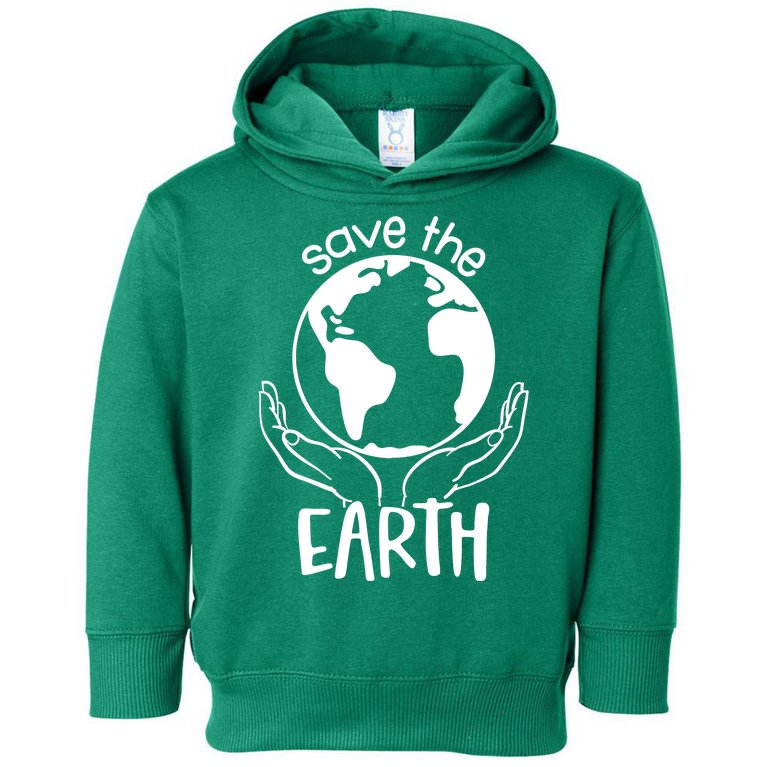Save The Earth Holding Globe Toddler Hoodie